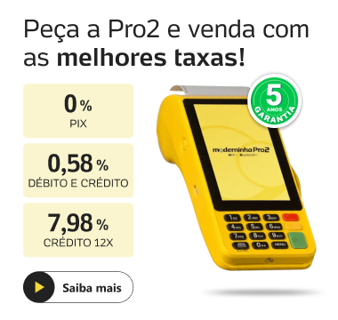 Moderninha Pro 2 com as melhores taxas
